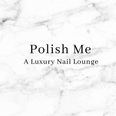 Polish Me A Luxury Nail Lounge